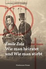 Wie man heiratet und wie man stirbt - Émile Zola - 9783751880572