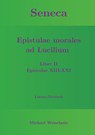 Seneca - Epistulae morales ad Lucilium - Liber II Epistulae XIII-XXI - Michael Weischede - 9783751922081