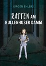 Ratten am Bullenhuser Damm - Jurgen Ehlers - 9783751952187
