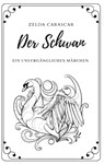 Der Schwan - Zelda Carascar - 9783751952910