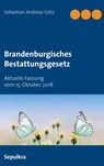 Brandenburgisches Bestattungsgesetz - Sebastian Andreas Götz - 9783751972819