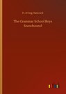 The Grammar School Boys Snowbound - H Irving Hancock - 9783752313574