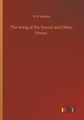The Song of the Sword and Other Verses - W E Henley - 9783752317923