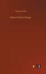 More Cricket Songs - GALE,  Norman - 9783752361445