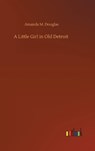 A Little Girl in Old Detroit - DOUGLAS,  Amanda M - 9783752367799