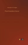 Floyd Grandon's Honor - DOUGLAS,  Amanda M - 9783752372304