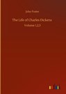 The Life of Charles Dickens - John Foster - 9783752373448