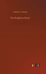 The Brighton Road - HARPER,  Charles G - 9783752385366