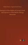 Narrative of the Battle of Cowan's Ford, and Narrative of the Battle of Kings Mountain - HENRY,  Robert Vance Captain David - 9783752400595