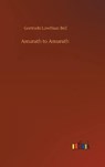 Amurath to Amurath - BELL,  Gertrude Lowthian - 9783752403237