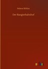 Der Rangierbahnhof - Helene Boehlau - 9783752405866