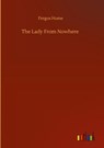 The Lady From Nowhere - Fergus Hume - 9783752406962
