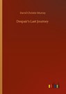 Despair's Last Journey - David Christie Murray - 9783752411263