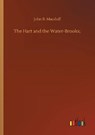 The Hart and the Water-Brooks; - MACDUFF,  John R - 9783752417340