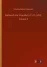 Melmoth the Wanderer Vol 3 (of 4) - Charles Robert Maturin - 9783752420951