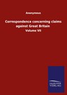 Correspondence concerning claims against Great Britain - Anonymous - 9783752500103