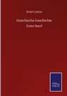 Griechische Geschichte - Ernst Curtius - 9783752517910