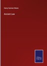 Ancient Law - Sir Henry James Sumner Maine - 9783752590937