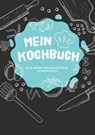 Mein Kochbuch - Laura Newman - 9783752648454