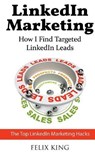 LinkedIn Marketing - KING,  Felix - 9783752669619