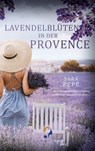 Lavendelbluten in der Provence - PEPE,  Sara - 9783752689778