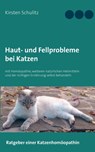 Haut- und Fellprobleme bei Katzen - Kirsten Schulitz - 9783752820065