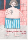 The knight with the big bum - Susanne Schoeneich - 9783752831016