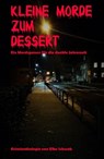 Kleine Morde zum Dessert - Elke Schwab - 9783752901580