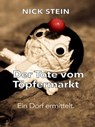 Der Tote vom Töpfermarkt - Nick Stein - 9783752906950