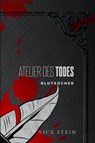 Atelier des Todes - Nick Stein - 9783752906998