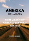 Amerika mal anders - Beim "seriösen" Gebrauchtwagenhändler - Thomas Riegler - 9783752949377