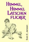 Hummel, Hummel, Latschenflicker - Sven E. Janssen - 9783752965216