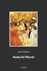 Hadschi Murat - Lew Tolstoi - 9783752994605