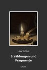 Erzählungen und Fragmente - Lew Tolstoi - 9783752995831
