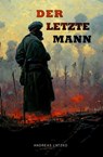 Der letzte Mann - Andreas Latzko - 9783753179988