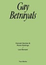 Gay Betrayals - Leo Bersani ; Hannah Quinlan ; Rosie Hastings - 9783753302393