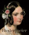 Biedermeier. Eine Epoche im Aufbruch / Biedermeier. The Rise of an Era - Johann Kräftner ; Hans-Peter Wipplinger - 9783753308159