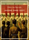 Ödön von Horváth: Jugend ohne Gott. Vollständige Neuausgabe - Ödön Von Horváth - 9783753801810