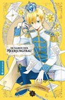 Im Namen der Meerjungfrau 04 - Yoshino Fumikawa ; Miya Tashiro - 9783753912493