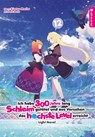 Ich habe 300 Jahre lang Schleim getötet und aus Versehen das höchste Level erreicht Light Novel 12 - Kisetsu Morita - 9783753917634