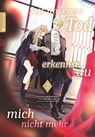 Seit unserem Tod erkennst du mich nicht mehr 02 - Eiko Mutsuhana ; Gin Shirakawa - 9783753926698
