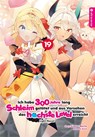 Ich habe 300 Jahre lang Schleim getötet und aus Versehen das höchste Level erreicht Light Novel 19 - Kisetsu Morita ; Benio - 9783753936352