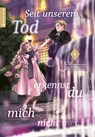 Seit unserem Tod erkennst du mich nicht mehr 04 - Eiko Mutsuhana ; Gin Shirakawa - 9783753936864