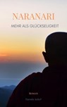 Naranari - Mehr als Glückseligkeit - Daniela Jodorf - 9783754133781