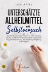 Unterschätzte Allheilmittel im Selbstversuch - LIsa Apfel - 9783754158081