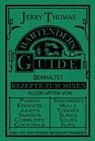 The Bartender's Guide 1887 - Jerry Thomas - 9783754162910