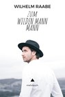 Zum wilden Mann - Wilhelm Raabe - 9783754175118