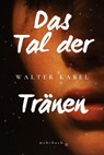 Das Tal der Tränen - Walther Kabel - 9783754180372
