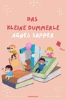 Das kleine Dummerle - Agnes Sapper - 9783754181447
