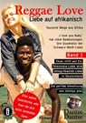 Reggae Love – "I love you Baby" hat viele Bedeutungen - Die Quadratur der Schwarz-Weiß-Liebe - Dantse Dantse - 9783754191330